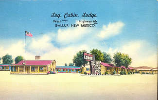The Log Cabin Lodge on the West "Y", Highway 66, Gallup, New Mexico